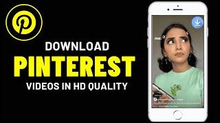 How to Download Pinterest Videos in HD Quality 