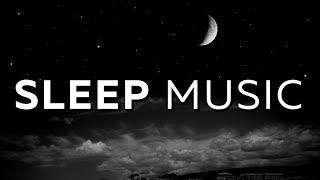 Deep 30 Minute Sleep Music: Total Relaxation
