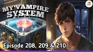 My Vampire System || Ep 208, 209 & 210 || Peters Change || Someone On The Inside || Will He Help?