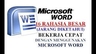 16 RAHASIA BESAR BEKERJA CEPAT DENGAN MENGGUNAKAN MICROSOFT WORD