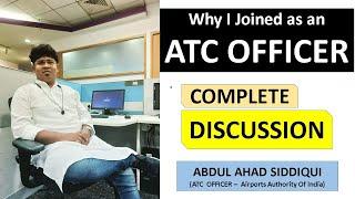 Why I joined AAI as an ATC Officer in Airports Authority Of India ? AAI ATC Compelete Discussion.