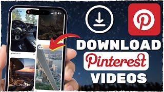 How To Download Pinterest Videos To Your Gallery (2024)