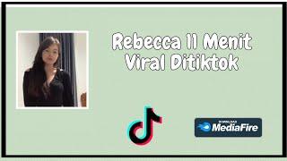 Rebecca 11 Menit Viral Ditiktok