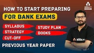 How to Start Preparing for Bank Exams 2023? Syllabus, Strategy, Cut Off, Books, Study Plan and PYP