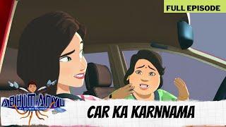 Abhimanyu Ki Alien Family | Full Episode | Car Ka Karnnama