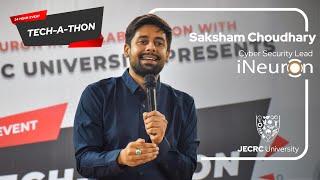 Mr. Saksham Choudhary | Tech - A - Thon | @iNeuroniNtelligence | JECRC University