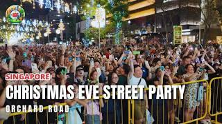 Singapore The Great Christmas Eve Street Party at Orchard Road | Singapore Christmas Countdown