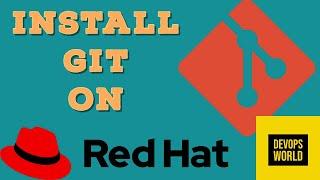 Quickly Setup GIT On RedHat Server within 5 Minutes  || With Installation Tips   #git #scm #redhat