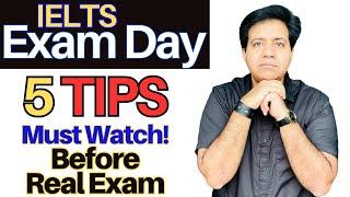 IELTS EXAM DAY 5 TIPS:  MUST WATCH BEFORE ACTUAL TEST BY ASAD YAQUB