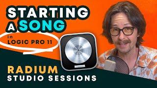 Logic Pro 11 - Starting a Song | Radium Studio Sessions