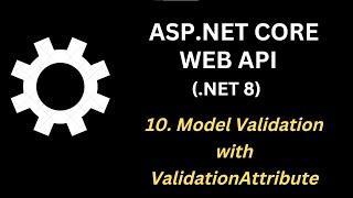 Model Validation with ValidationAttribute | Web API | .NET 8 | Ep. 10