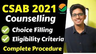 Csab Counselling 2021 | Choice Filling, Eligibility Criteria | Csab Counselling Complete Procedure