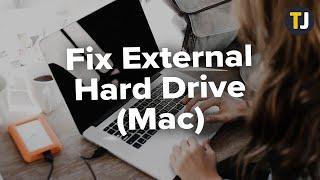 How to Fix External Hard Drive Not Showing on Mac