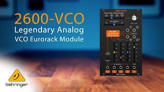 Introducing the Behringer 2600-VCO