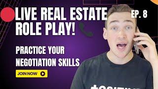 Live Real Estate Role Play ️  Ep.8