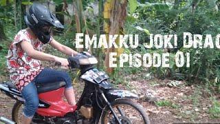 Emak Ku Joki Drag Motor 2020 | Part 01