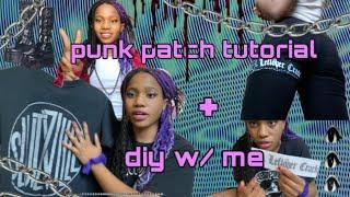 punk patch tutorial! + diy with me p.1 (: