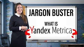 Jargon buster: What is Yandex Metrica?