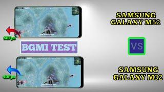 Samsung Galaxy M52 5g Vs Samsung Galaxy M32 5g Bgmi Test | Galaxy m32 Vs Galaxy M52 Pubg Test