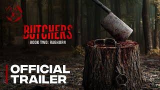 Butchers Book Two: Raghorn | Official Trailer