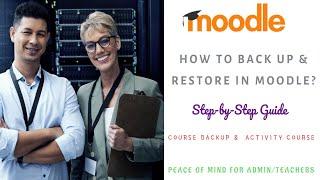 How to Back Up & Restore in Moodle (Step-by-Step Guide)