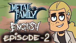 Metal Family season 1 episode 2