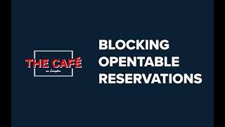 Blocking Opentable Reservations