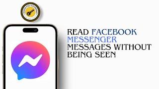 How To Read Facebook Messenger Messages Without Being Seen 2024