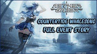 Aether Gazer Global | Countertide Whalesong - FULL Event Story