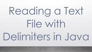 Reading a Text File with Delimiters in Java