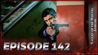 Valley Of The Wolves: Ambush | Episode 142 Full HD