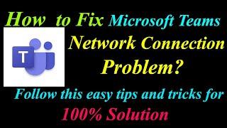 How to Fix MicroSoftTeams App Network Connection Problem in Android |Teams Internet Connection Error