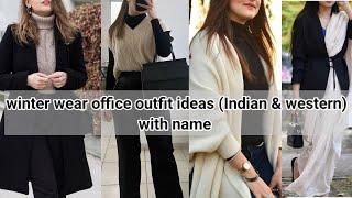 Winter wear Office Outfit ideas with name (Indian & Western)||THE TRENDY GIRL