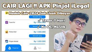 CAIR LAGI !! APK Pinjol iLegal Mudah Cair 2024 Gak Usah Dibayar