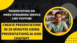 YouTube System Design Presentation in 30 Minutes Using ChatGPT & AI Tools | Learn How I Did It?