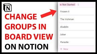 How to Change Groups in Board View on Notion