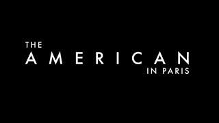 Bande annonce "The American In Paris"