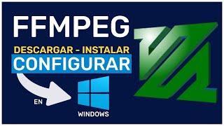 🟢 Como Instalar FFMPEG y configurar en WINDOWS - Guía Completa -  Paso a Paso