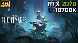 Little Nightmares II - RTX 2070 OC & i7-10700K | Max Settings 4K