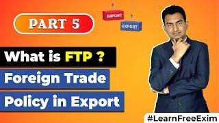 What is Foreign Trade Policy FTP ?? | Indian Foreign Trade Policy | By Mr. Paresh Solanki