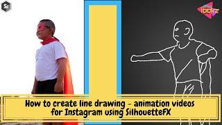 Silhouette tutorial | Create line drawing/animation videos for Instagram using SilhouetteFX |videezy