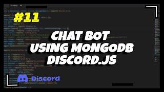 #11  Chat Bot Multi-Guild Using DB (MongoDB) | Discord.js v13 Series