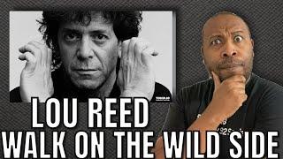 First Time Hearing | Lou Reed - Walk On The Wild Side Reaction