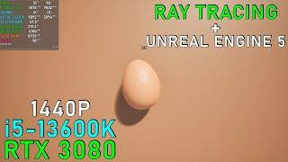 Egg RTX [Unreal Engine 5]: [Clicking game] RTX 3080 | 13600K 5.1GHz 