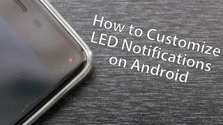 How to Customize LED Pulse Notifications on Android | Guiding Tech