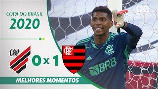 ATHLETICO-PR 0 X 1 FLAMENGO | MELHORES MOMENTOS | OITAVAS DE FINAL DA COPA DO BRASIL 2020 | ge.globo