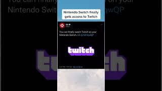 Twitch is finally available on Nintendo Switch / Twitch on Switch