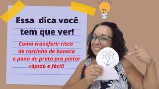 Essa dica você tem que ver! Como transferir risco de rostinho de boneca de pano muito fácil e rápido