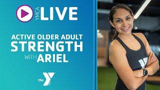 Senior Adult Strength Training - May 5, 2020 - Ariel - YMCA Virtual Fitness