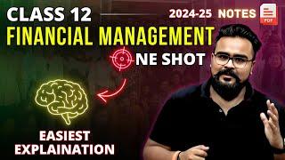 FINANCIAL MANAGEMENT class 12 ONE SHOT business studies | chapter 9